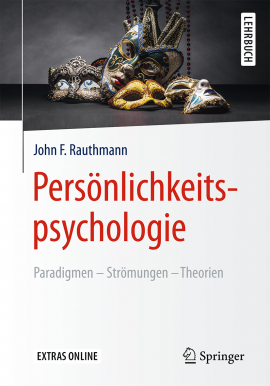 Persönlichkeitspsychologie: Paradigmen – Strömungen – Theorien